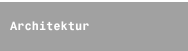Architektur